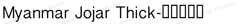 Myanmar Jojar Thick字体转换